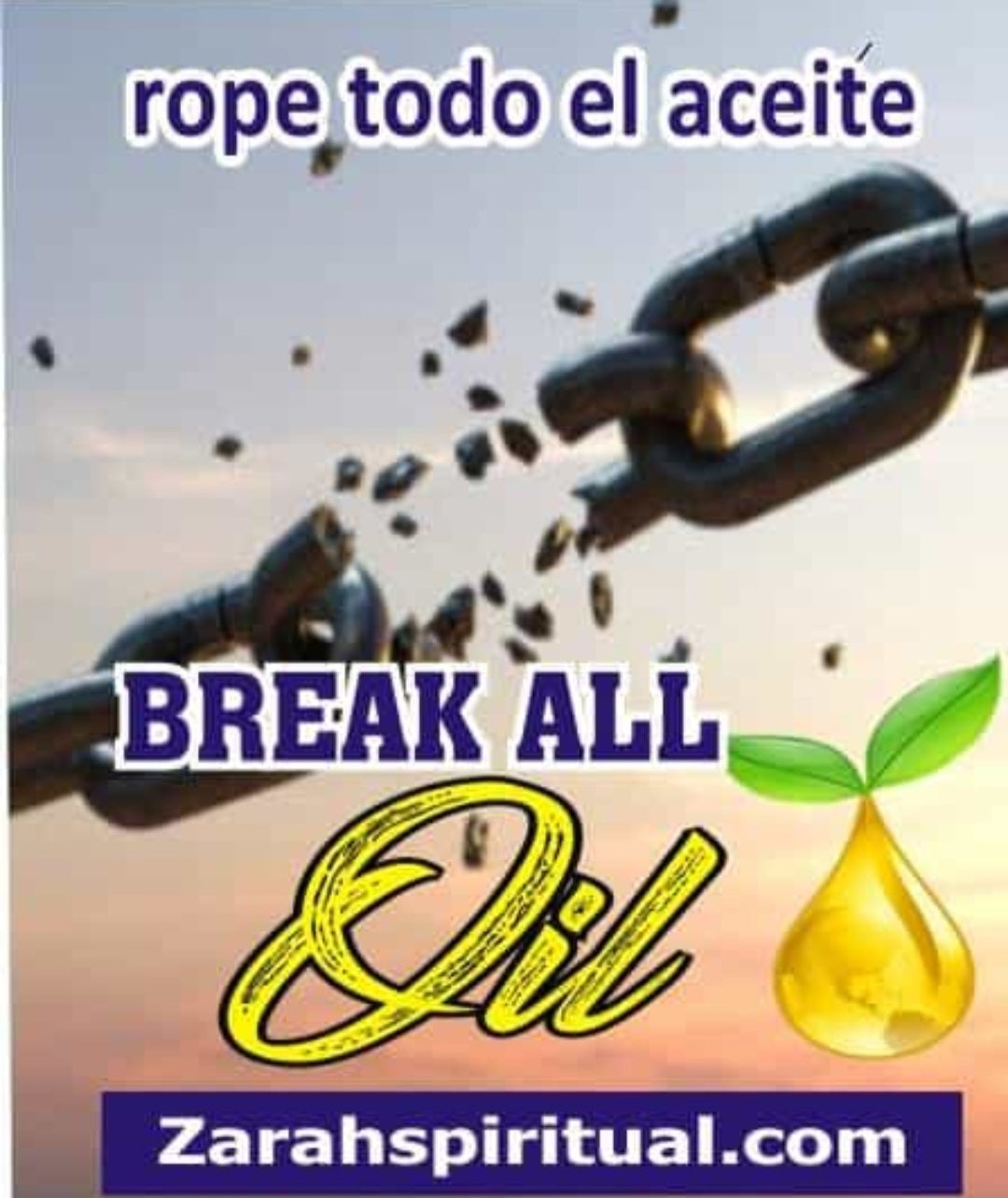 Break all oil rope todo el aceite